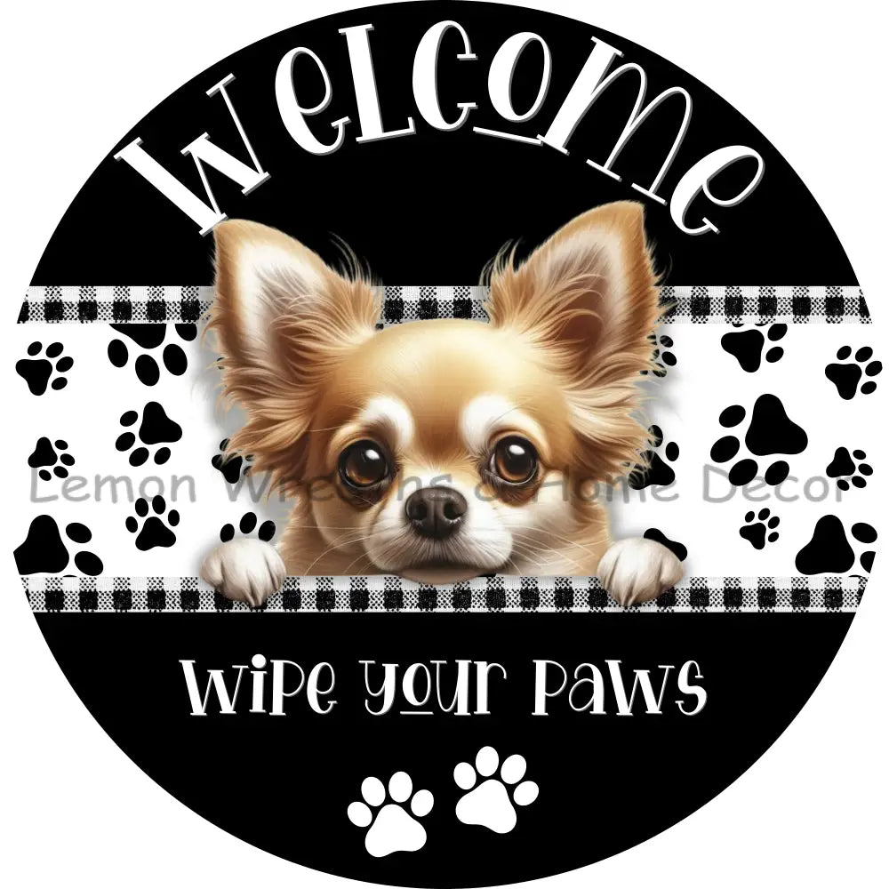 Dog Peeking Chihuahua Welcome Wipe Your Paws Metal Sign