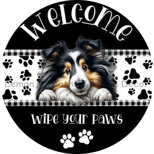 Dog Peeking Sheltie Welcome Wipe Your Paws Metal Sign