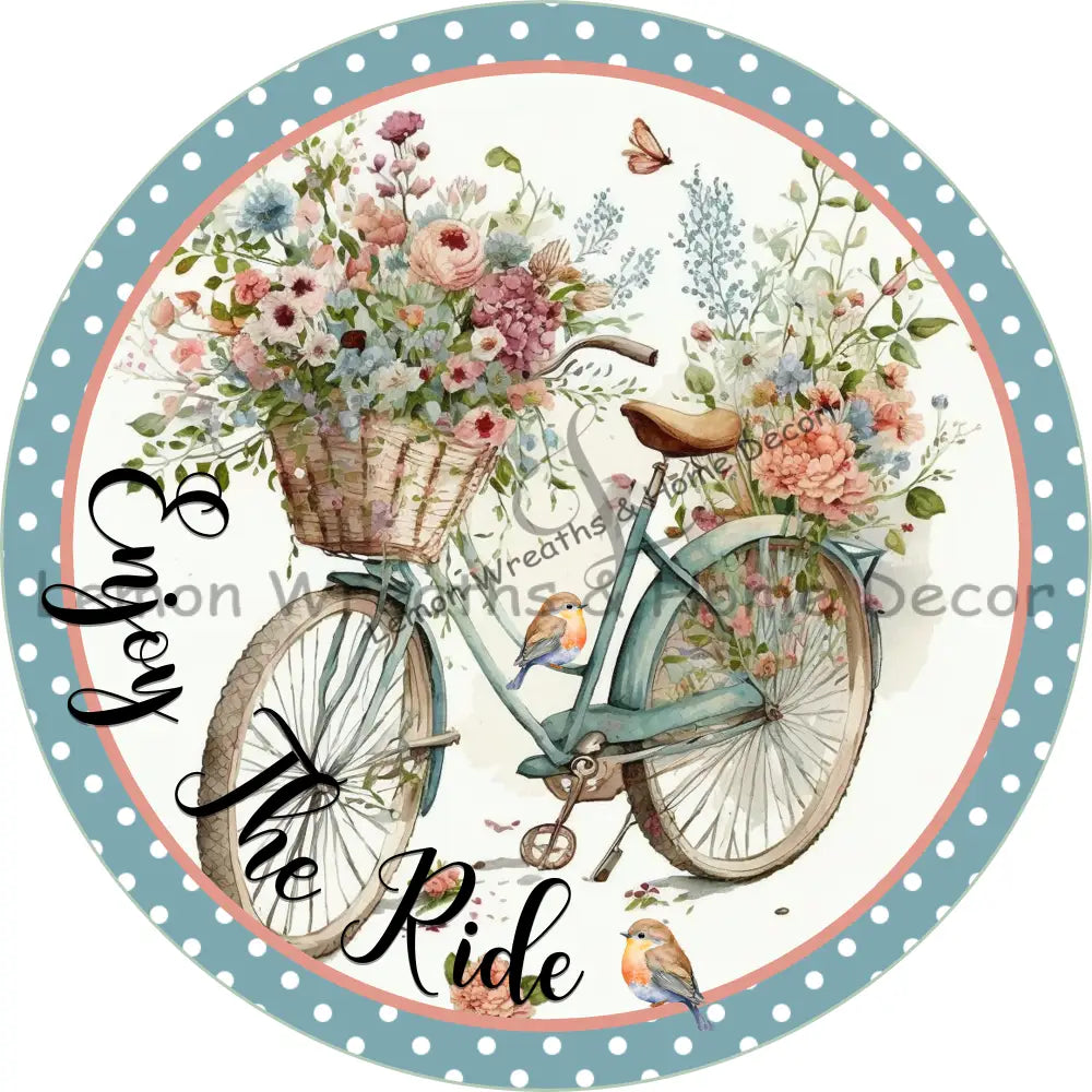 Enjoy The Ride Bicycle Metal Sign 8