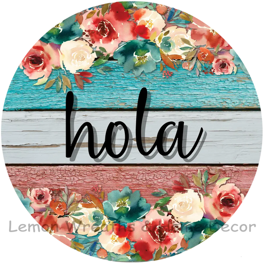 Floral Hola Teal Coral Metal Sign 8