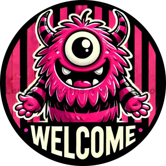 Furry One Eyed Pink Halloween Monster Welcome Metal Sign