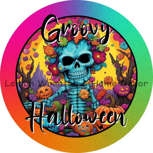Groovy Halloween Skeleton Metal Sign 6 /