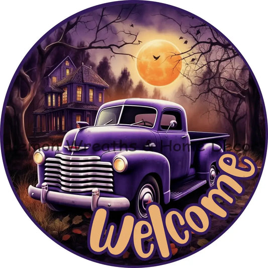 Halloween Scene Purple Truck Metal Sign 6 / Welcome