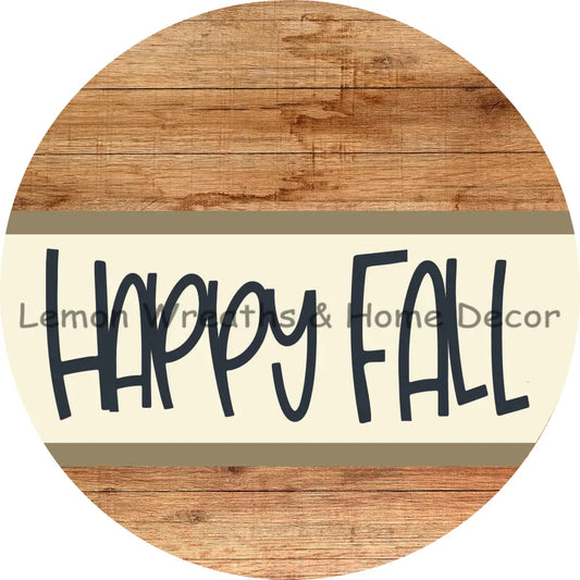 Happy Fall Wood Background Metal Sign