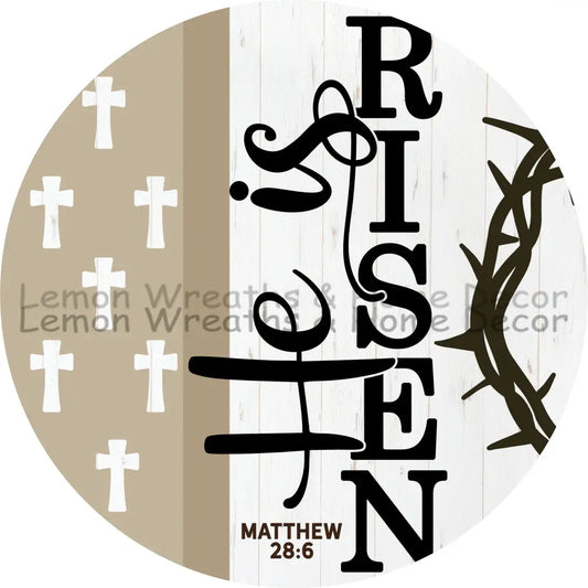 He Is Risen Matthew 28 Metal Sign