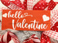 Hello Valentine Wood Sign