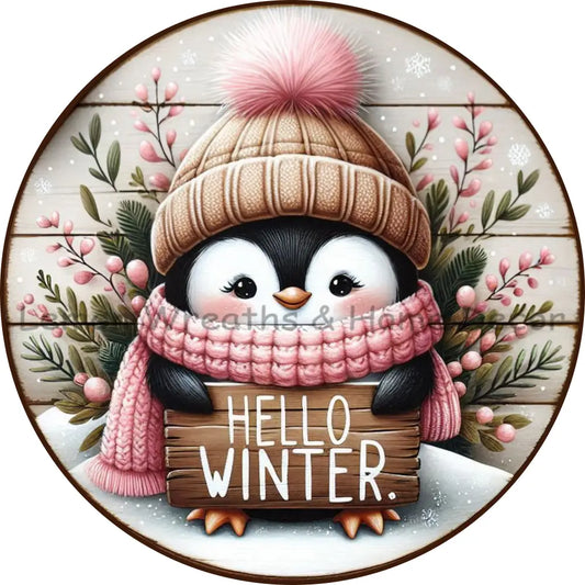 Hello Winter Penguin Pink Pom Pom Metal Sign