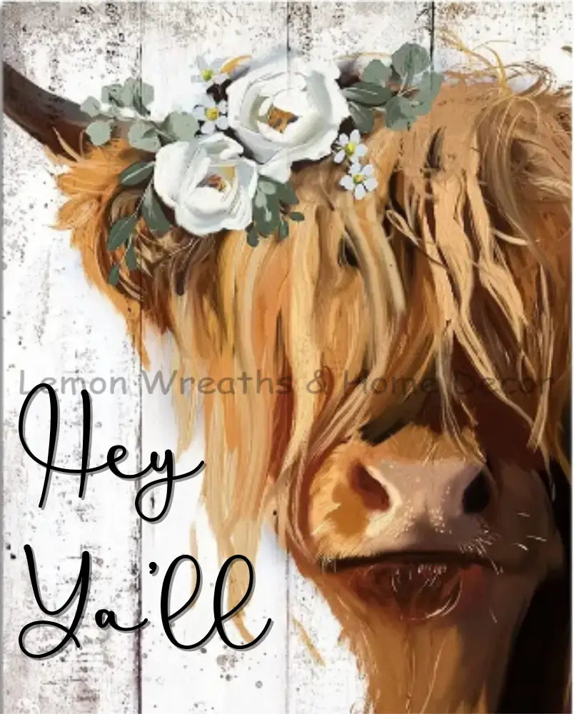 Hey Yall Highland Cow Metal Sign