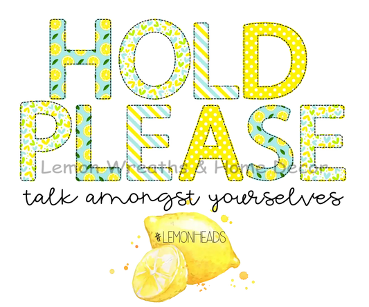 Hold Please Lemonheads Metal Sign 8