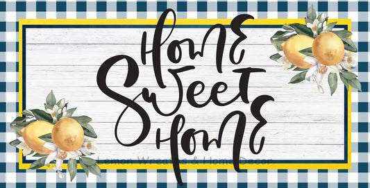 Home Sweet Lemons Metal Sign