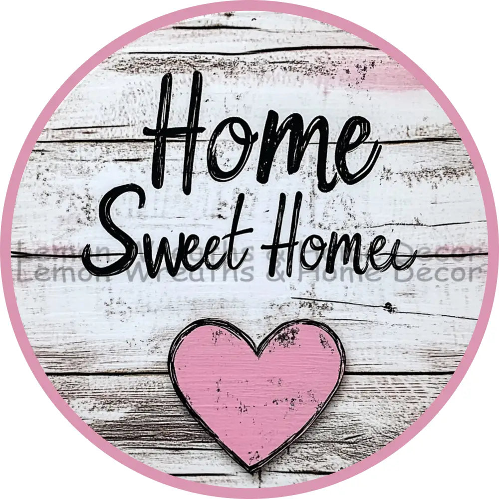 Home Sweet Pink Heart Valentine Metal Sign