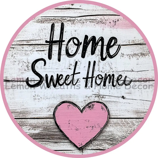 Home Sweet Pink Heart Valentine Metal Sign
