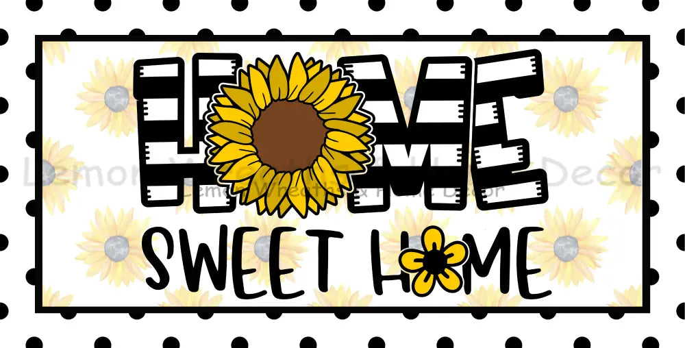 Home Sweet Sunflowers And Polka Dots Metal Sign