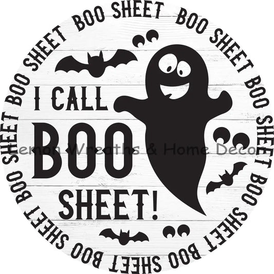 I Call Boo Sheet Metal Sign