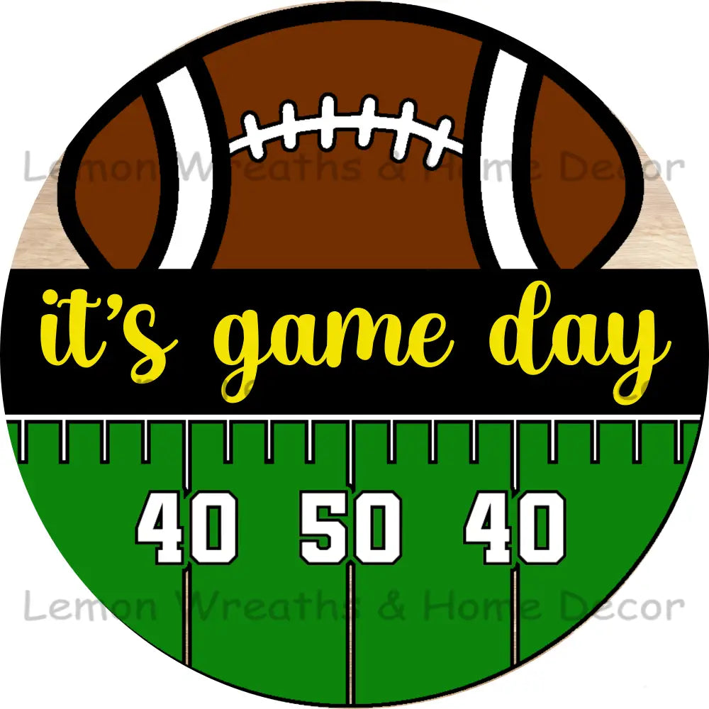 Its Game Day Football Field Metal Sign