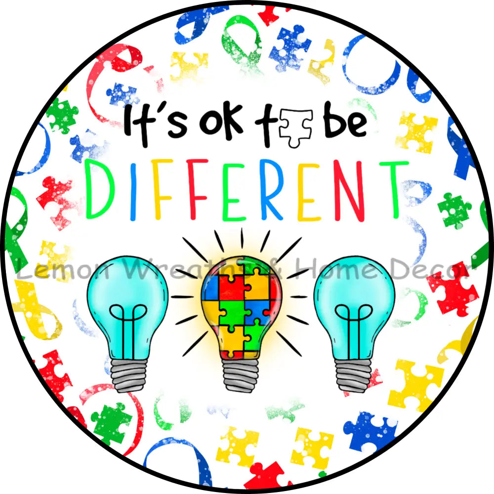 It’s Ok To Be Different Autism Awareness Metal Sign