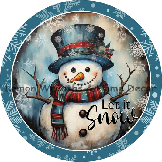 Let It Snow Blue Snowman With White Snowflakes Metal Sign 6 /