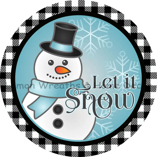 Let It Snow Top Hat Snowman Metal Sign 8