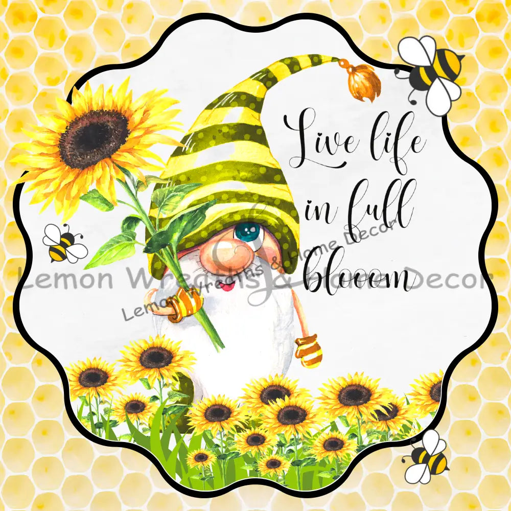 Live Life In Full Bloom Bee Gnome Metal Sign 8