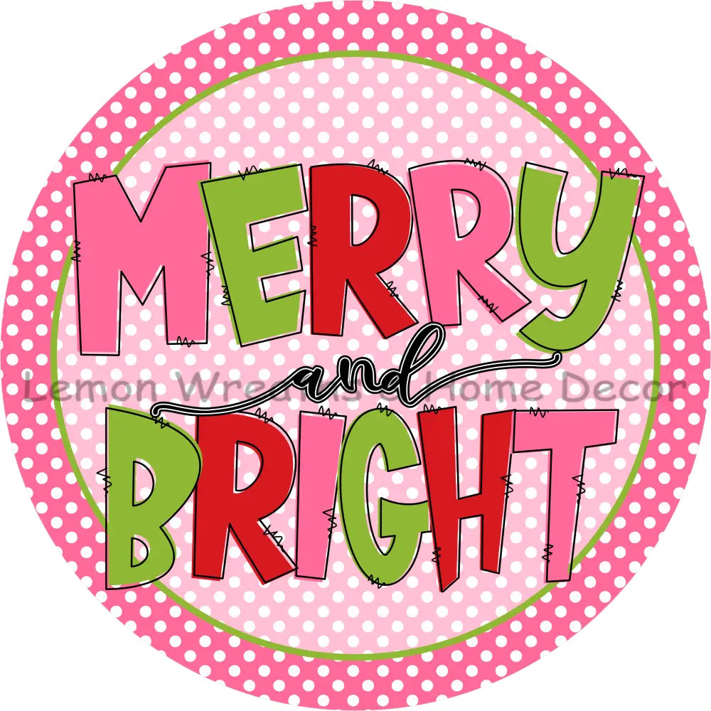 Merry and Bright Pink Polka Dots Metal Sign