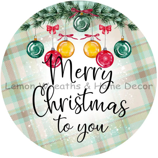 Merry Christmas To You Hanging Ornaments Metal Sign 6