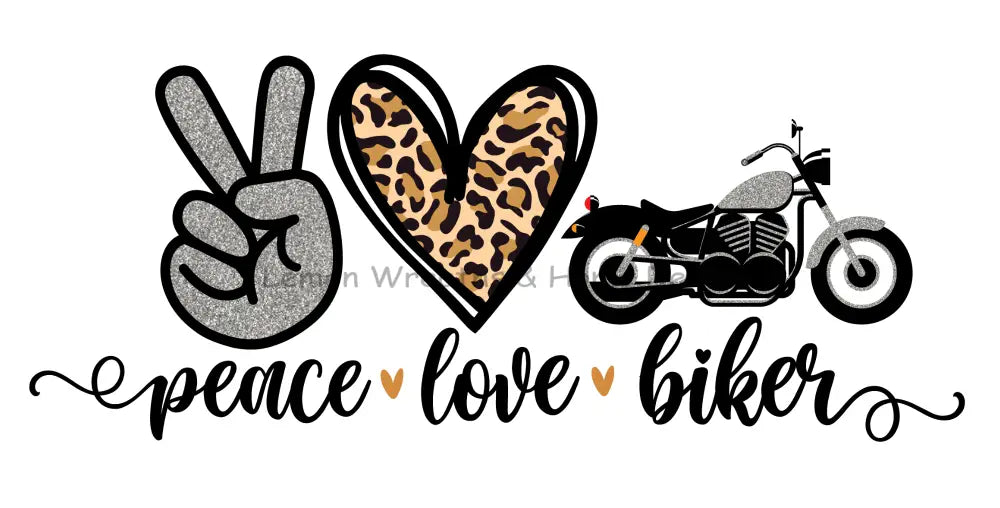 Peace Love Biker Metal Sign