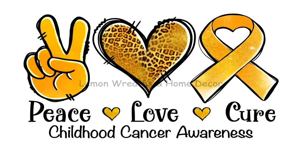 Peace Love Cure Childhood Cancer Awareness Metal Sign