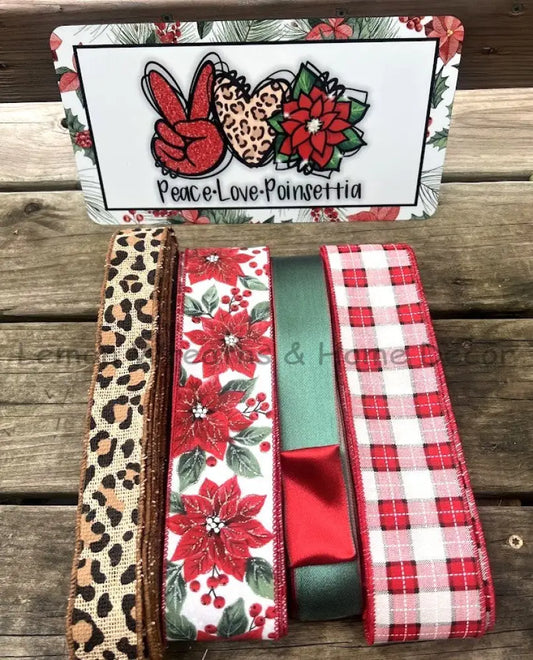 Peace Love Poinsettia Sign/Ribbon Wreath Kit