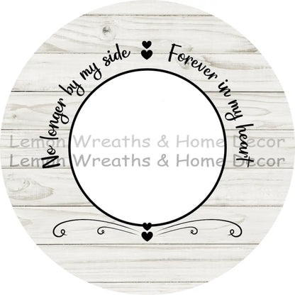 Photo Must Be Emailed - No Longer By My Side Forever In Our Hearts Personalized Metal Sign