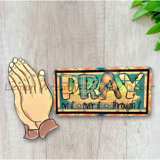Praying Hands Wood Attachment And Metal Sign Set