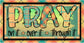 Praying Hands Wood Attachment And Metal Sign Set