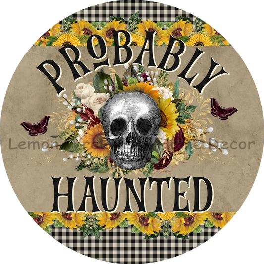 Probably Haunted Halloween Metal Sign 8