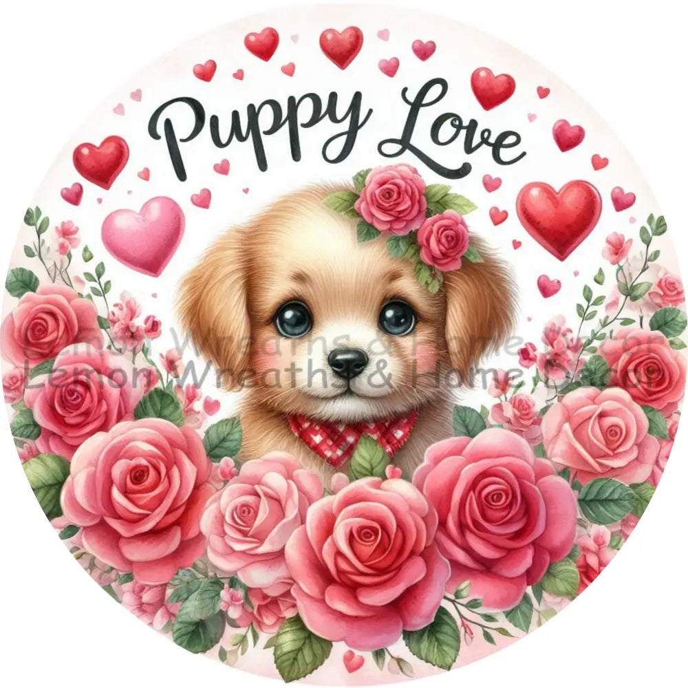 Puppy Love Roses And Hearts Metal Sign