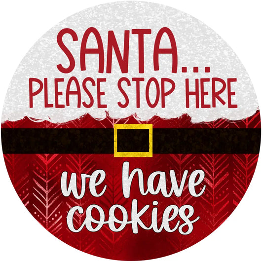 Santa Please Stop Here We Have Cookies Metal Sign 6