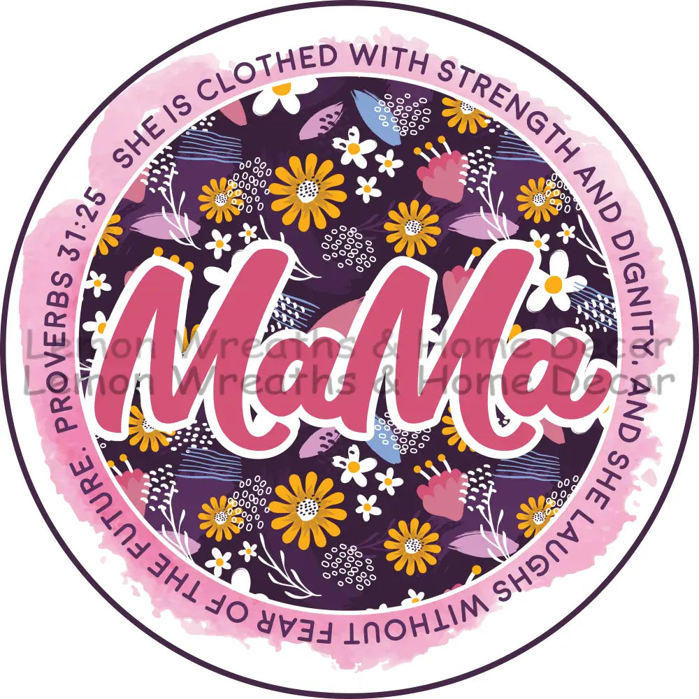 She Is Clothed In Strength Proverbs 31 Mama Metal Sign