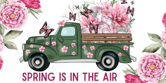 Spring Is In The Air Flower Truck White Metal Sign