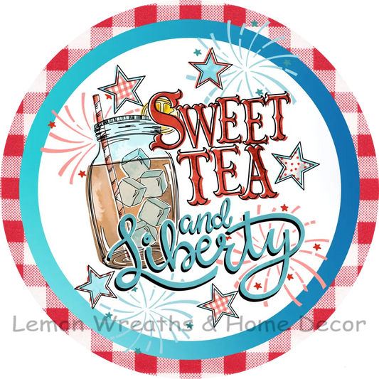 Sweet Tea And Liberty Metal Sign 8