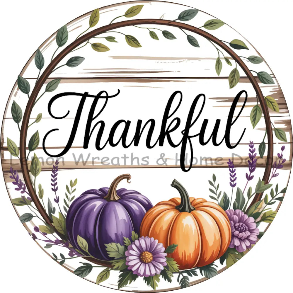 Thankful Purple and Orange Pumpkins Faux Whie Wood Metal Sign