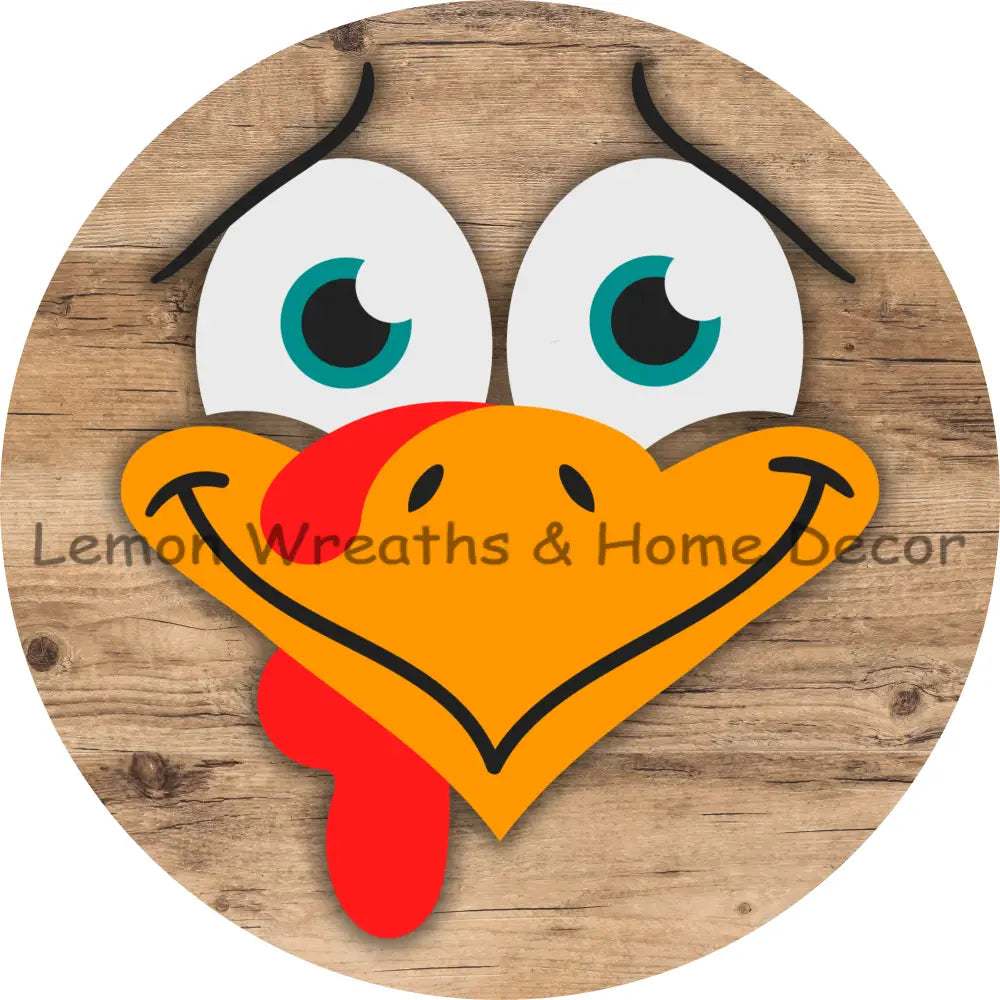 Thanksgiving Silly Turkey Face Wood Background Metal Sign