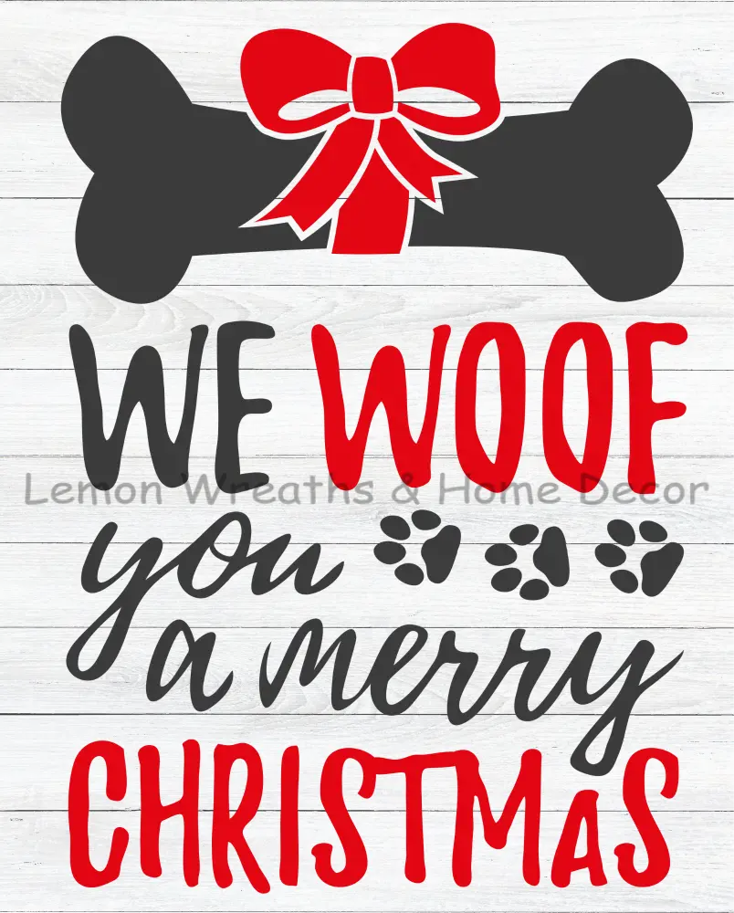 We Woof You A Merry Christmas Metal Sign 8
