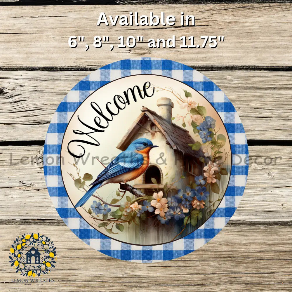 Welcome Bluebird Perched On Birdhouse Metal Sign