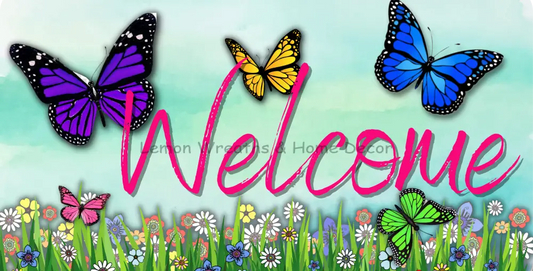 Welcome Butterflies Metal Sign