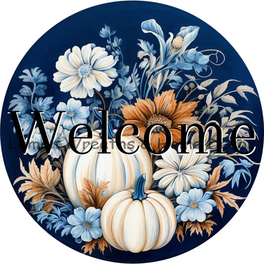 Welcome Country Blue Fall Florals With White Pumpkins Metal Sign 6 /