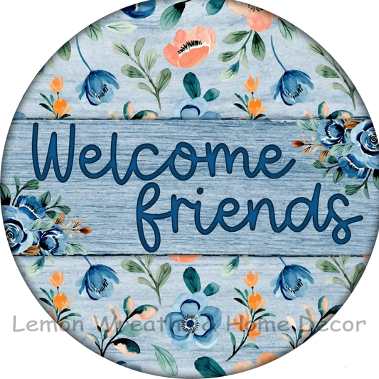 Welcome Friends Blue Floral Metal Sign 8