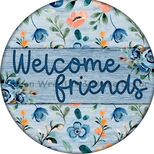 Welcome Friends Blue Floral Metal Sign 8
