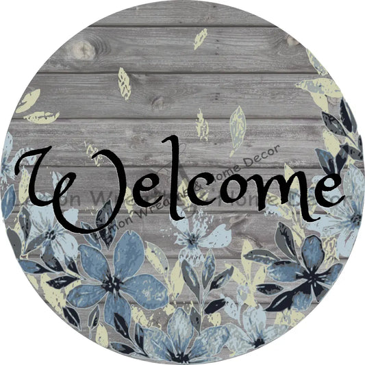 Welcome Grey Wood Blue Flowers Metal Sign 8