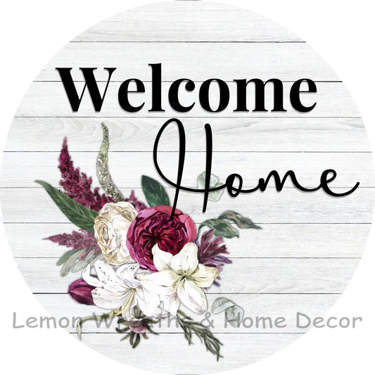 Welcome Home Flowers Metal Sign 8