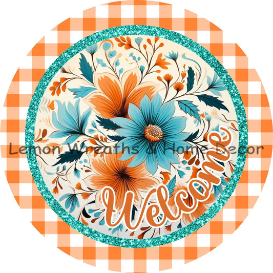 Welcome Orange & Teal Floral Metal Sign