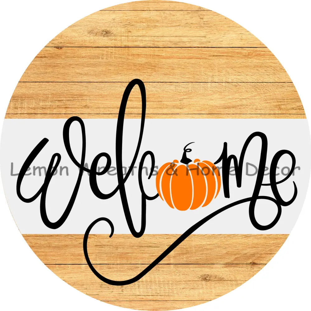 Welcome Pumpkin Wood Background Metal Sign
