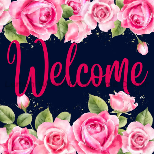 Welcome Roses Metal Sign 8